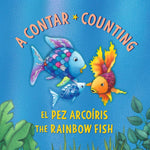 Book cover for El Pez Arcoíris: A Contar / The Rainbow Fish: Counting: (Bilingual Edition)