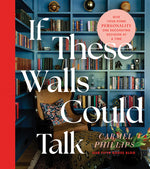 Book cover for If These Walls Could Talk: Give Your Home Personality One Decorating Decision at a Time