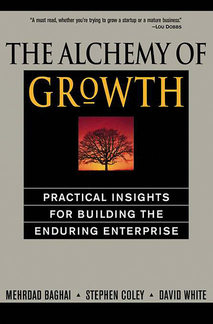 Book cover for Alchemy of Growth: Practical Insights for Building the Enduring Enterprise