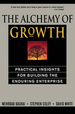 Book cover for Alchemy of Growth: Practical Insights for Building the Enduring Enterprise