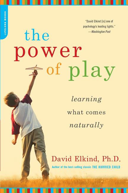 Book cover for Power of Play: Learning What Comes Naturally