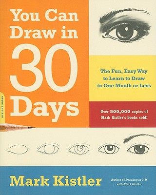 Book cover for You Can Draw in 30 Days: The Fun, Easy Way to Learn to Draw in One Month or Less