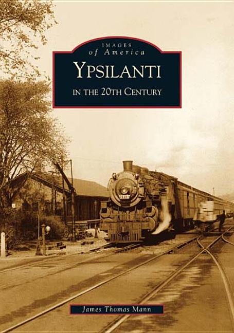 Book cover for Ypsilanti in the 20th Century