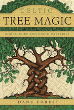Book cover for Celtic Tree Magic: Ogham Lore and Druid Mysteries