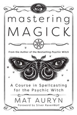 Book cover for Mastering Magick: A Course in Spellcasting for the Psychic Witch