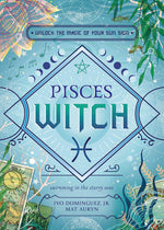 Book cover for Pisces Witch: Unlock the Magic of Your Sun Sign