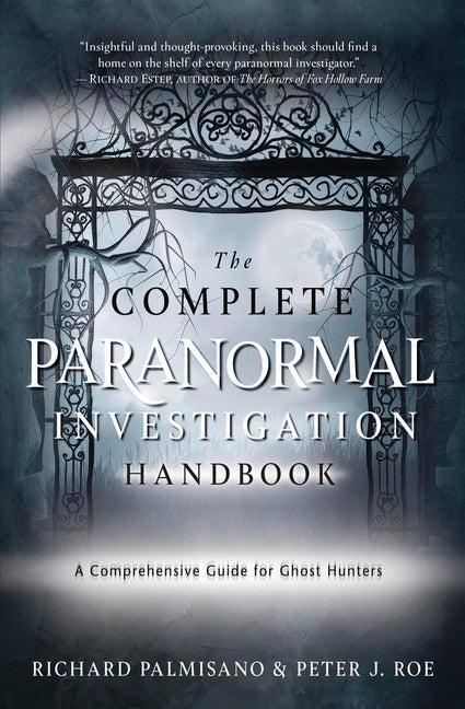 Book cover for Complete Paranormal Investigation Handbook: A Comprehensive Guide for Ghost Hunters