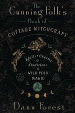 Book cover for Cunning Folk's Book of Cottage Witchcraft: Spells, Charms & Traditions of Wild Folk Magic