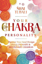 Book cover for Your Chakra Personality: Discover Your Soul Design Through Primary & Secondary Chakras
