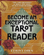 Book cover for Become an Exceptional Tarot Reader: The Card Meanings and Skills You Need to Ace Every Reading