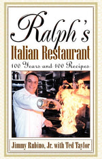 Book cover for Ralph's Italian Restaurant: 100 Years and 100 Recipes