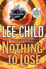 Book cover for Nothing to Lose: A Jack Reacher Novel