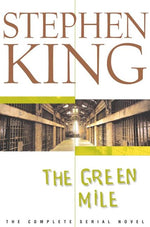 Book cover for The Green Mile: The Complete Serial Novel