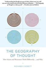 Book cover for The Geography of Thought: How Asians and Westerners Think Differently...and Why
