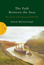 Book cover for Path Between the Seas: The Creation of the Panama Canal 1870-1914