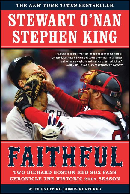 Book cover for Faithful: Two Diehard Boston Red Sox Fans Chronicle the Historic 2004 Season
