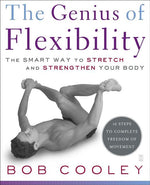 Book cover for Genius of Flexibility: The Smart Way to Stretch and Strengthen Your Body