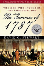 Book cover for The Summer of 1787: The Men Who Invented the Constitution