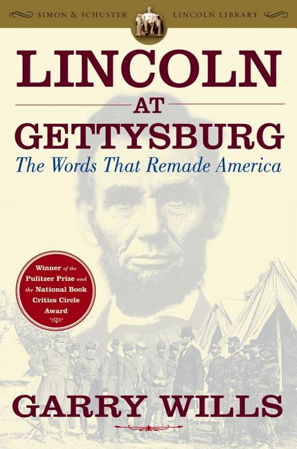 Book cover for Lincoln at Gettysburg: The Words That Remade America (Reissue)