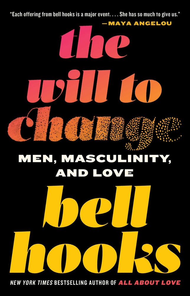 Book cover for The Will to Change: Men, Masculinity, and Love