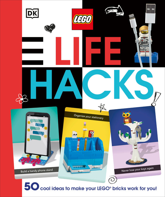 Book cover for Lego Life Hacks: 50 Cool Ideas to Make Your Lego Bricks Work for You!