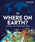 Book cover for Where on Earth?: Geography as You've Never Seen It Before