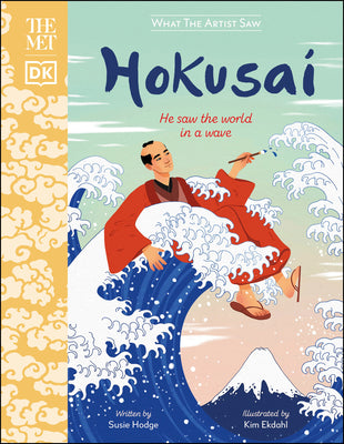 Book cover for The Met Hokusai: He Saw the World in a Wave