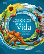 Book cover for Los Ciclos de la Vida (Life Cycles): Todo, Desde El Principio Hasta El Final