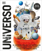 Book cover for Universo (Knowledge Encyclopedia Space!): El Sistema Solar, Las Estrellas, Y Las Galaxias Como Nunca Antes Los Habías Visto