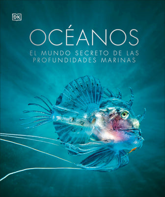 Book cover for OceĂĄnos (Oceanology): El Mundo Secreto de Las Profundidades Marinas