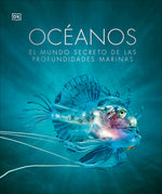Book cover for OceĂĄnos (Oceanology): El Mundo Secreto de Las Profundidades Marinas