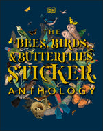 Book cover for The Bees, Birds & Butterflies Sticker Anthology: With More Than 1,000 Vintage Stickers