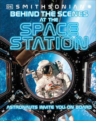 Book cover for Behind the Scenes at the Space Stations: Your All Access Guide to the World's Most Amazing Space Station