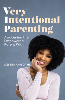 Book cover for Very Intentional Parenting: Awakening the Empowered Parent Within