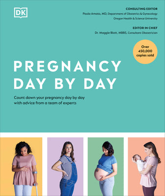 Book cover for Pregnancy Day by Day: Count Down Your Pregnancy Day by Day with Advice from a Team of Experts