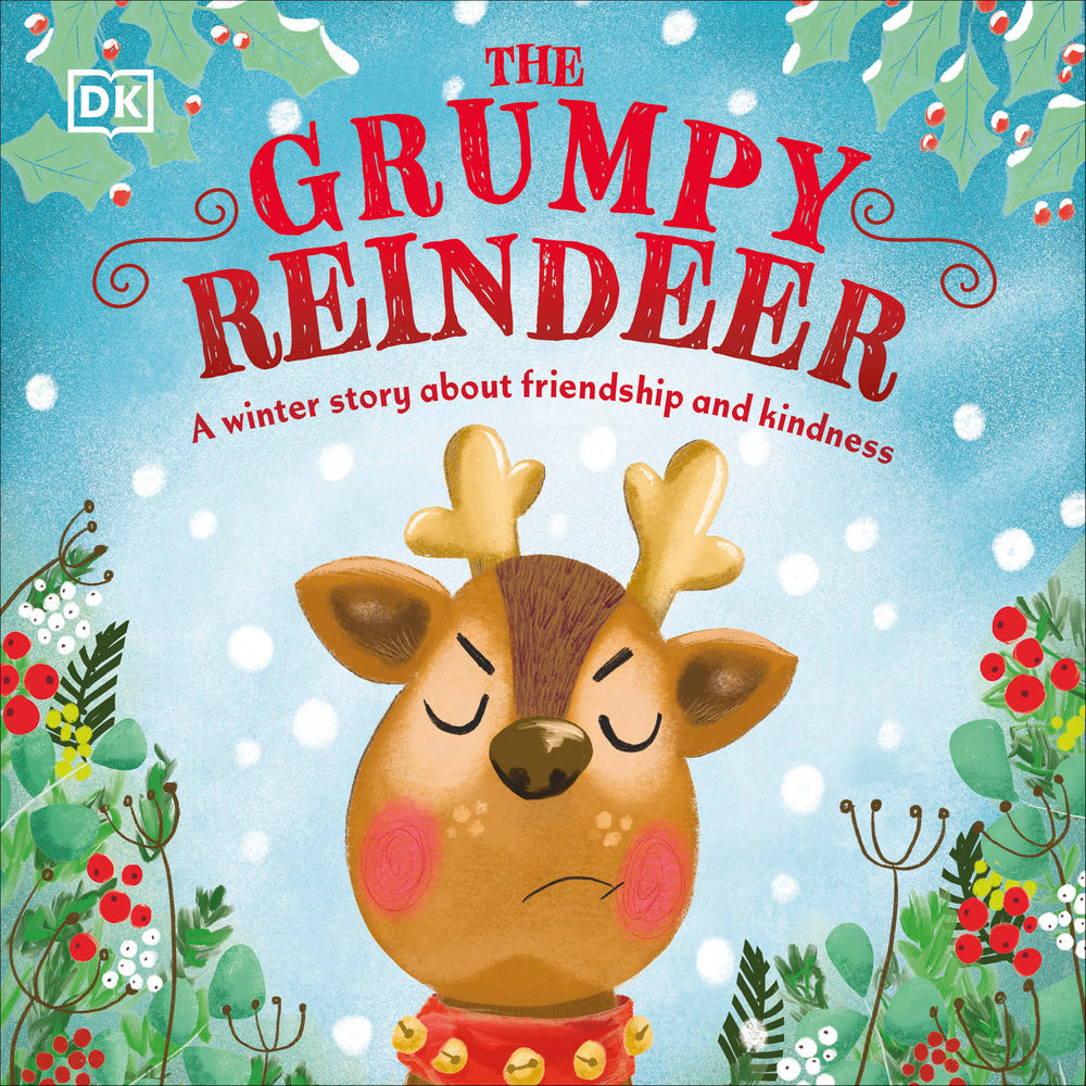 Book cover for The Grumpy Reindeer: A Winter Story about Friendship and Kindness