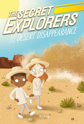 Book cover for The Secret Explorers and the Desert Disappearance