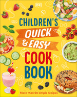 Book cover for Children's Quick and Easy Cookbook: Over 60 Simple Recipes