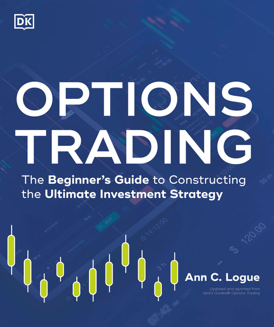 Book cover for Options Trading: The Beginner's Guide to Constructing the Ultimate Investment Strategy