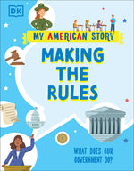 Book cover for Making the Rules: What Does Our Government Do?