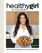 Book cover for Healthygirl Kitchen: 100+ Plant-Based Recipes to Live Your Healthiest Life