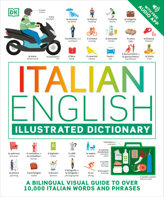 Book cover for Italian - English Illustrated Dictionary: A Bilingual Visual Guide to Over 10,000 Italian Words and Phrases