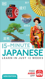 Book cover for 15-Minute Japanese: Learn in Just 12 Weeks