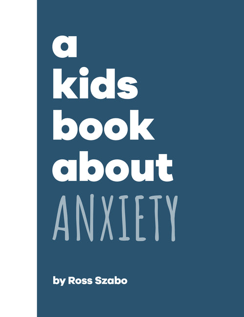 Book cover for A Kids Book about Anxiety