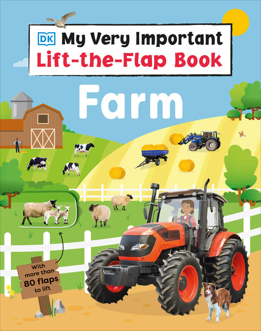 Book cover for My Very Important Lift-The-Flap Book Farm: With More Than 80 Flaps to Lift