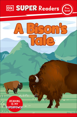 Book cover for DK Super Readers Pre-Level a Bison's Tale