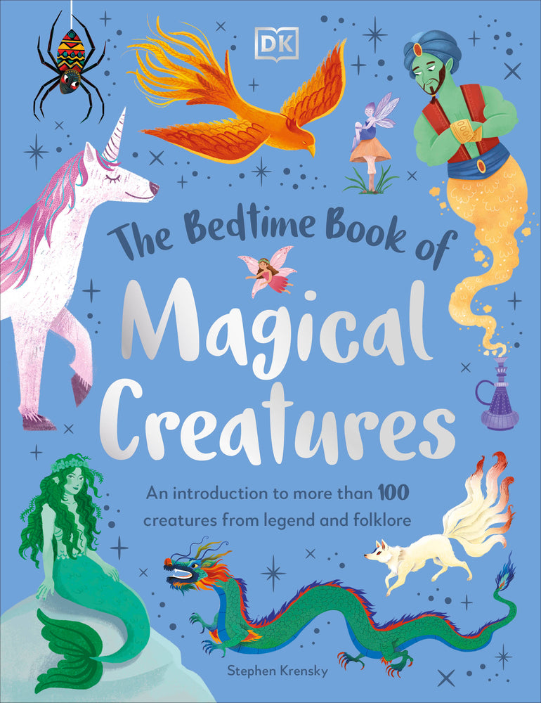 Book cover for The Bedtime Book of Magical Creatures: An Introduction to More Than 100 Creatures from Legend and Folklore