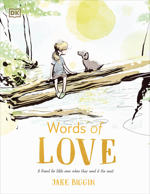 Book cover for Words of Love: A Friend for Little Ones When They Need It the Most
