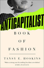 Book cover for Anti-Capitalist Book of Fashion