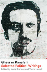 Book cover for Ghassan Kanafani: Selected Political Writings